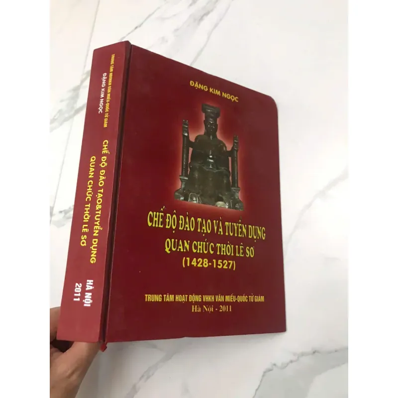 Chế độ Đào tạo và Tuyển Dụng Quan Chức Thời Lê Sơ (1428-1527) - Đặng Kim Ngọc 599204