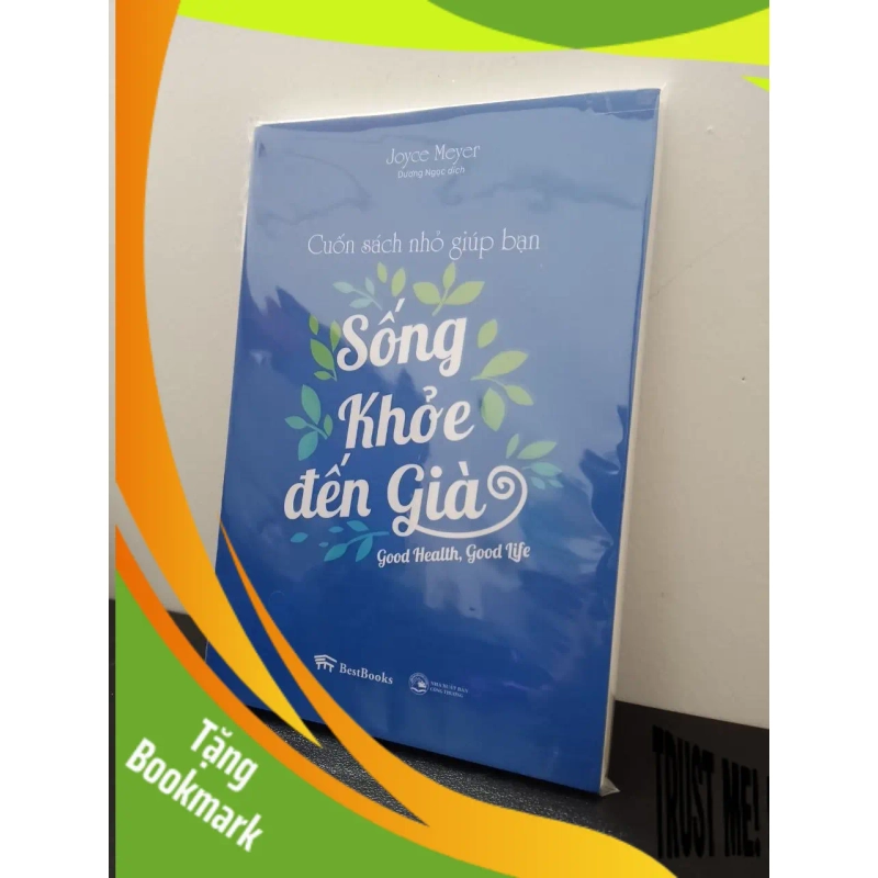(TẶNG BOOKMARK) Cuốn sách nhỏ giúp bạn sống khỏe đến già - Joyce Meyer New 100% RBK.ASB2403 942289