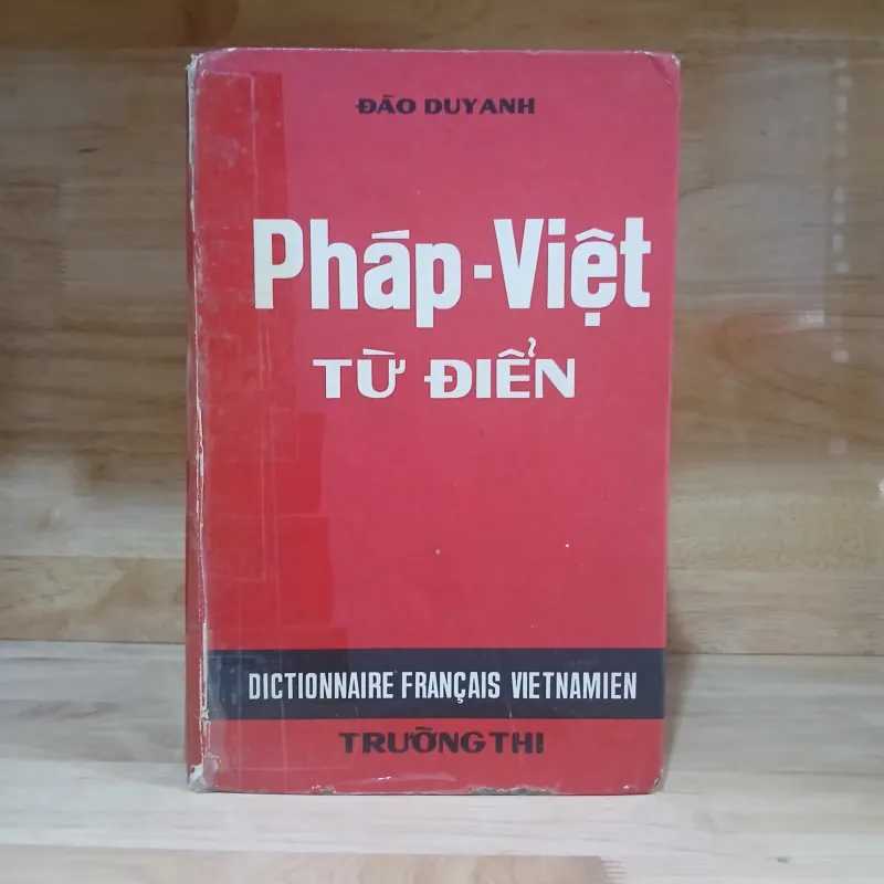 Pháp - Việt Từ Điển (Trường Thi Xuất Bản 1957) - Đào Duy Anh 928434