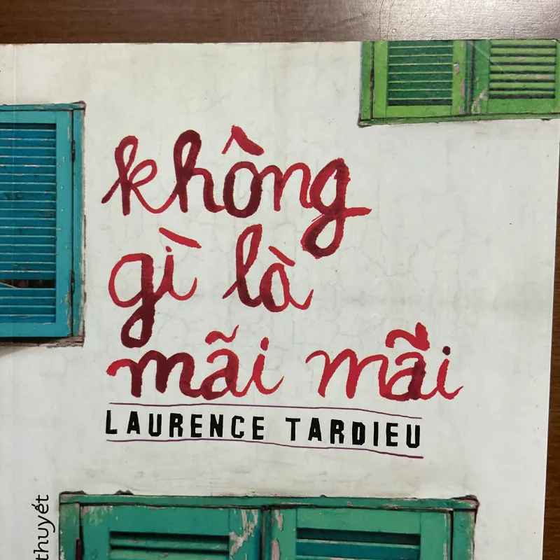 [VĂN HỌC PHÁP] Không gì là mãi mãi - Laurence Tardieu 757834