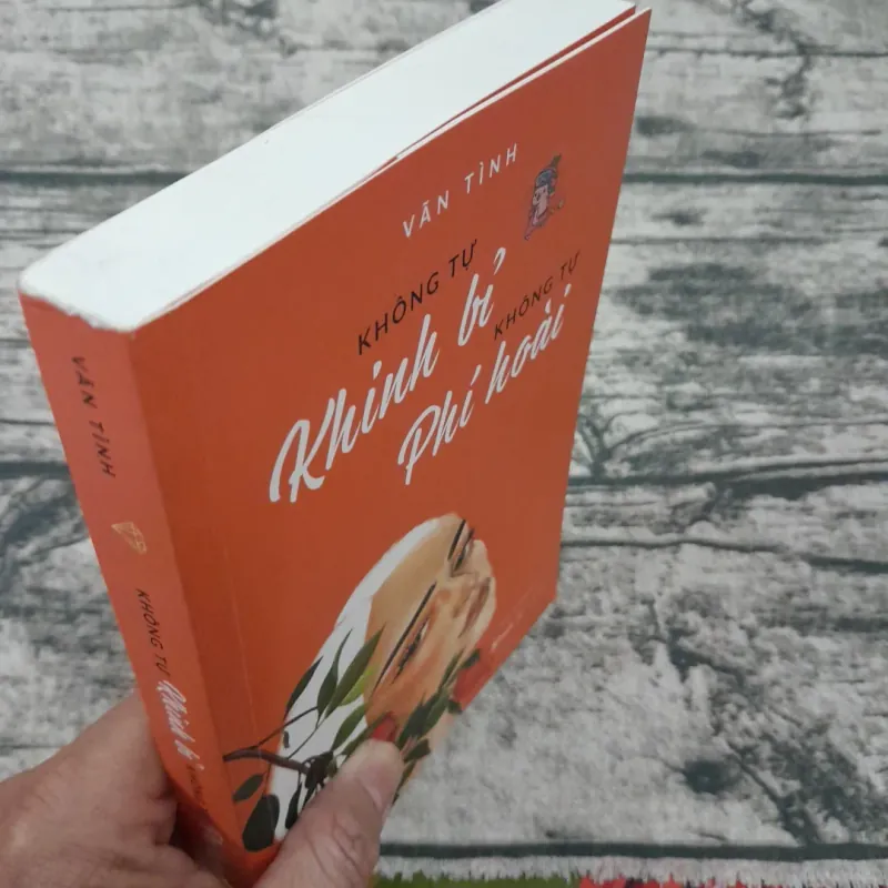 Tác giả VÃN TÌNH- Không tự Khinh bỉ Không tự phí hoài. 788842
