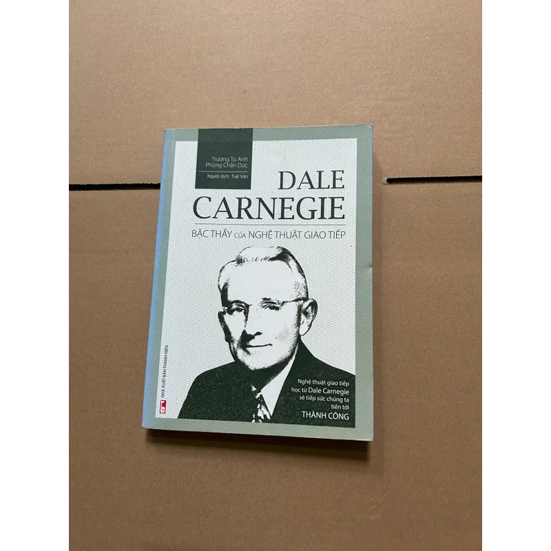 Dale Carnegie bậc thầy của nghệ thuật giao tiếp 731895