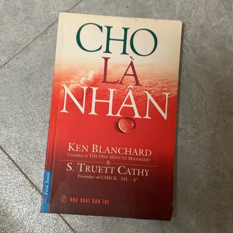 Cho là nhận - ken Blanchard & S. Truett Cathy 1026765