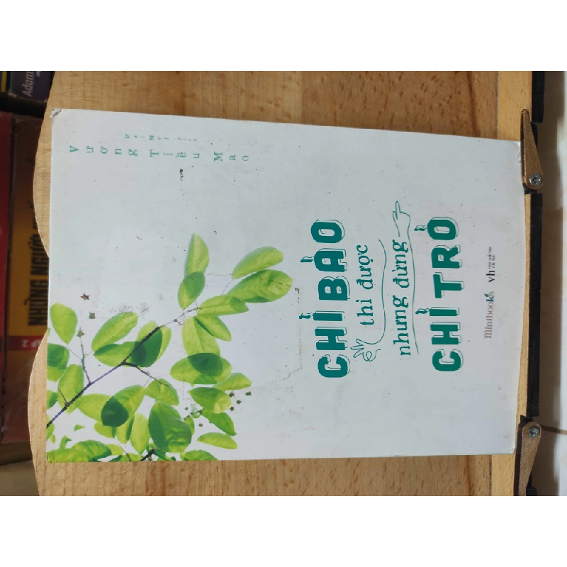 Chỉ bảo thì được nhưng đừng chỉ trỏHCM01/03 365111