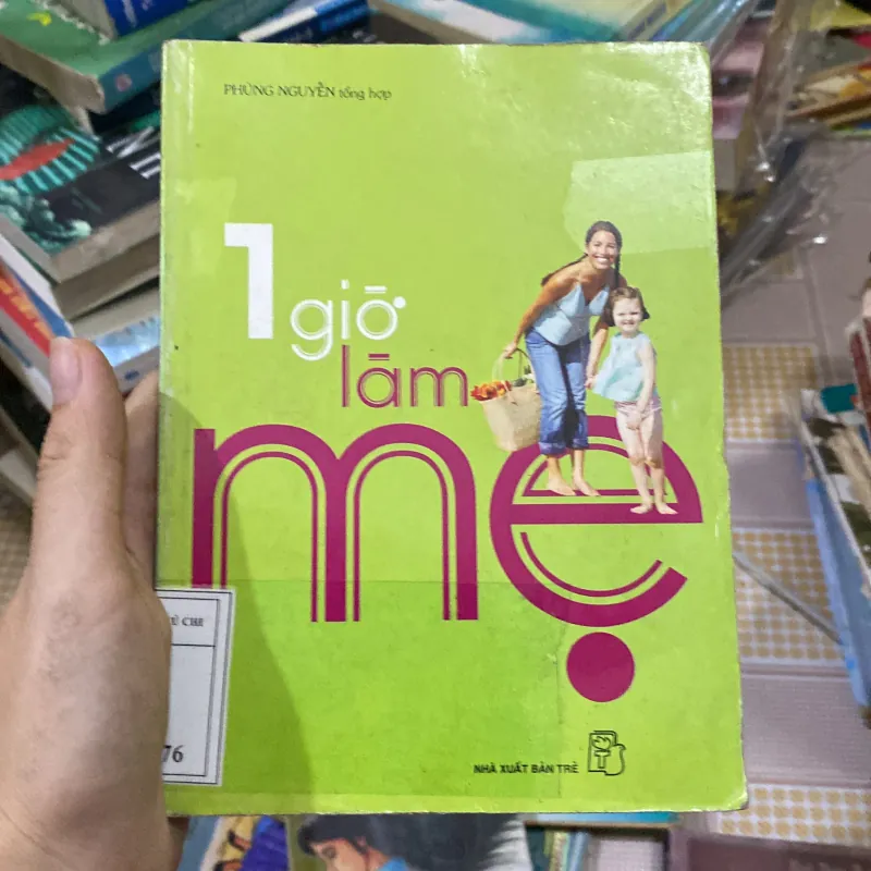 1 giờ làm mẹ được tổng hợp bởi Phùng Nguyễn 1011525