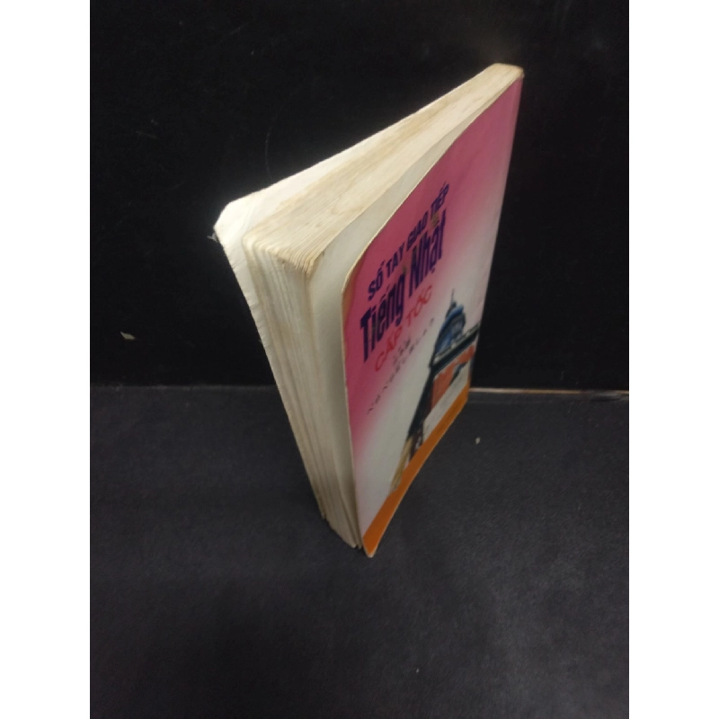 Sổ Tay Giao Tiếp Tiếng Nhật Cấp Tốc Phạm Việt Xinh mới 60% (bẩn bìa, ố nhẹ, bị ướt bìa nhẹ) 2013 HCM0605 914246