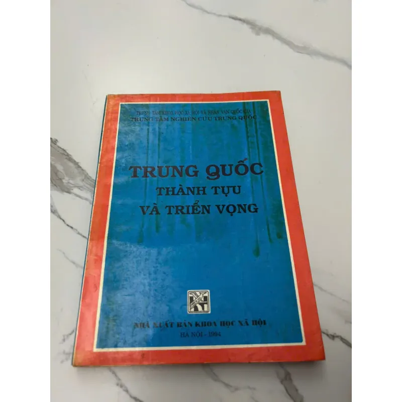 TRUNG QUỐC - THÀNH TỰU VÀ TRIỂN VỌNG - Trung tâm Nghiên cứu Trung Quốc 608031