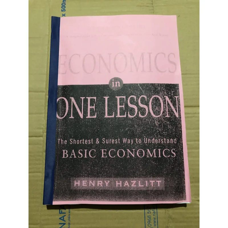 Sách Kinh Tế Học - economics in one lesson - henry hazlitt 602741