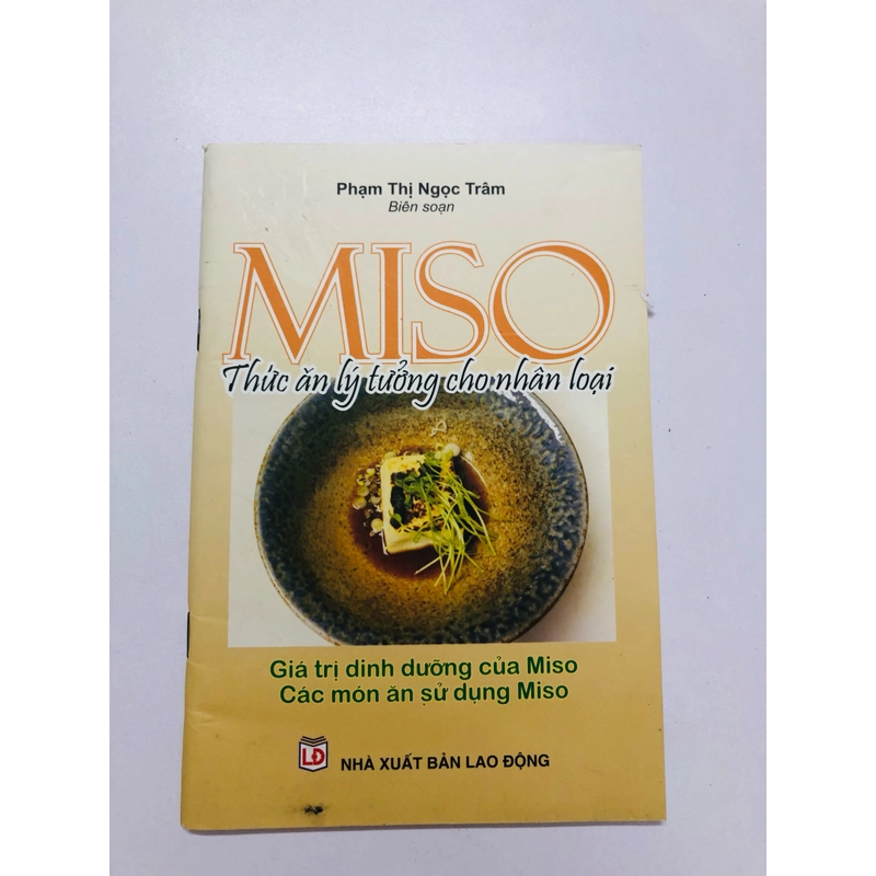 MISO THỨC ĂN LÝ TƯỞNG CHO NHÂN LOẠI - 72 trang, nxb: 2015 360016