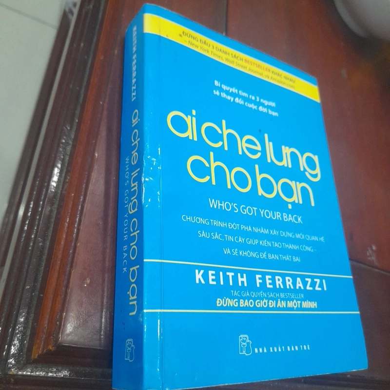 Keith Ferrazzi - AI CHE LƯNG CHO BẠN 505466