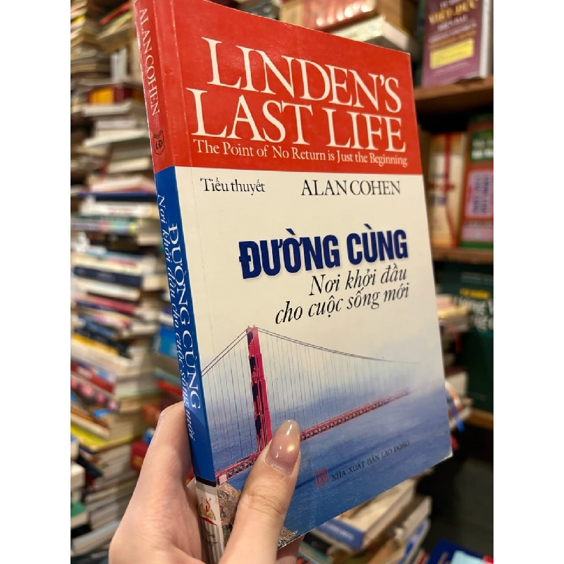 Đường cùng nơi khởi đầu cho cuộc sống mới - Alan Cohen 787470