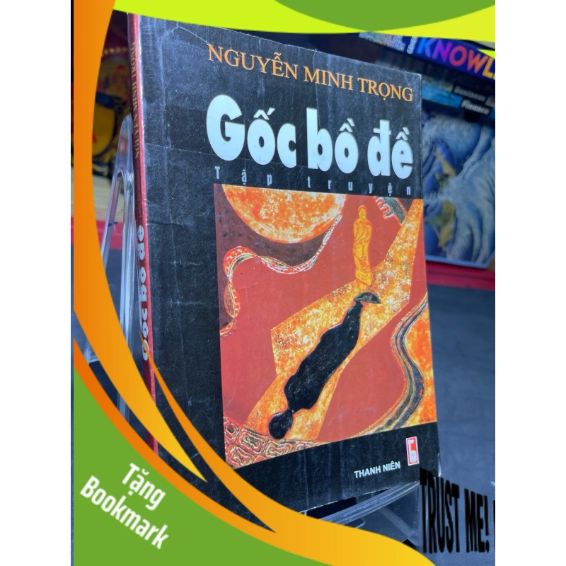 (TẶNG BOOKMARK) Gốc bồ đề 2007 mới 70% ố bẩn nhẹ Nguyễn Minh Trọng RBK0906 SÁCH VĂN HỌC 944463