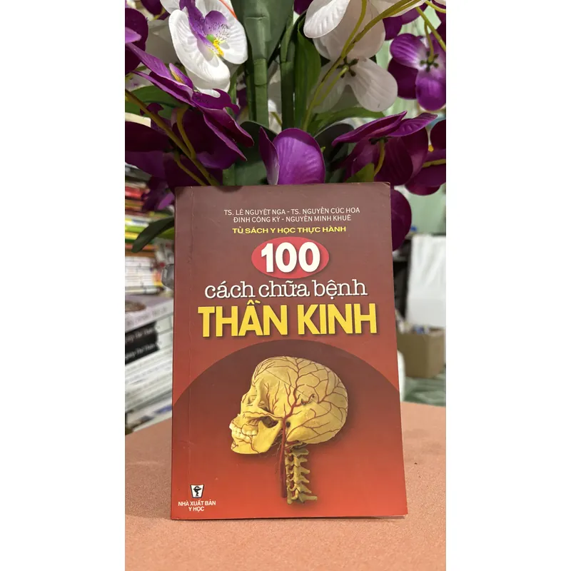 100 cách chữa bệnh thần kinh 🌊 735242