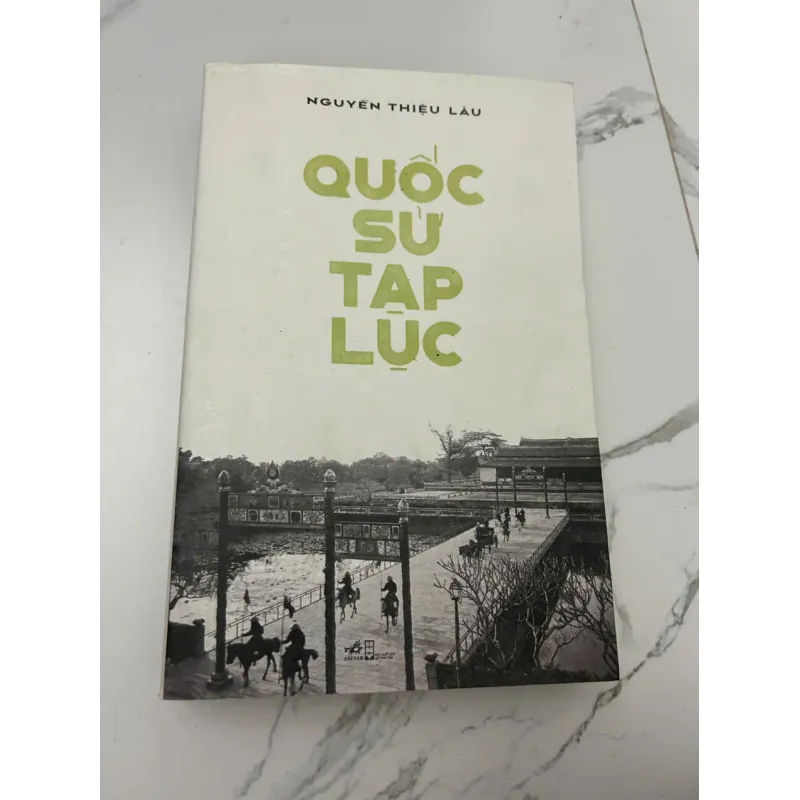 Quốc Sử Tạp Lục - Nguyễn Thiệu Lâu 658160