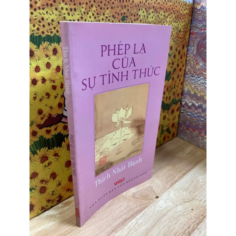 Phép Lạ Của Sự Tỉnh Thức - Thích Nhất Hạnh 992483