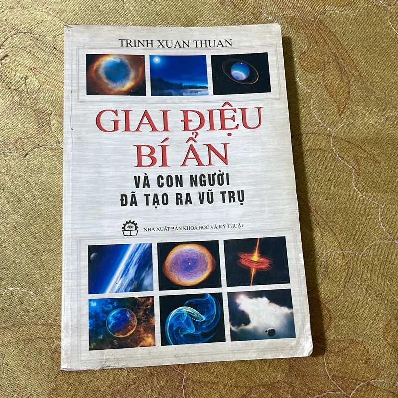 COMBO TRỊNH XUÂN THUẬN: GIAI ĐIỆU BÍ ẨN VÀ CON NGƯỜI ĐÃ TẠO RA VŨ TRỤ & ĐỐI MẶT VỚI VŨ TRỤ 736482