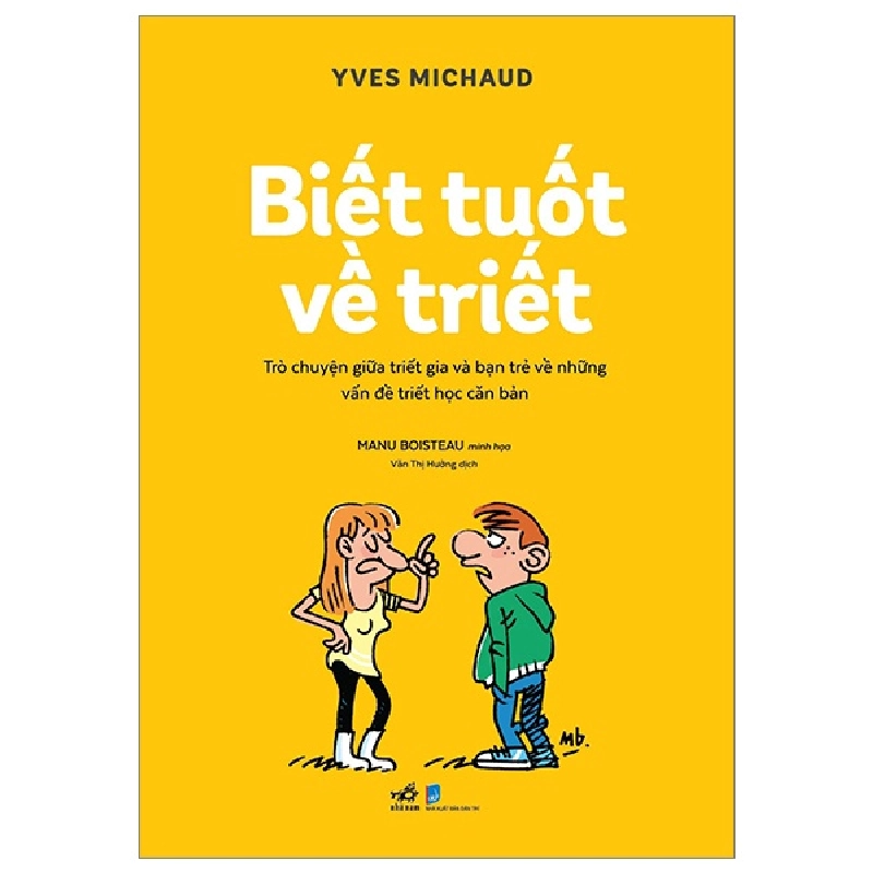 Biết tuốt về triết - Yves - Alexandre Thalmann , Manu Boisteau 2023 New 100% HCM.PO 29480