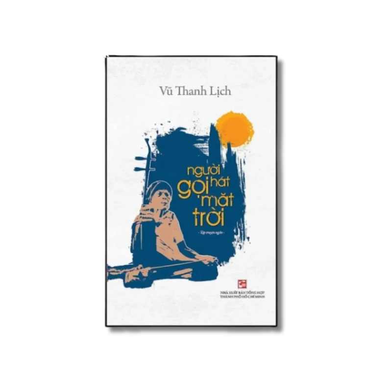 Người hát gọi mặt trời - Vũ Thanh Lịch 721392