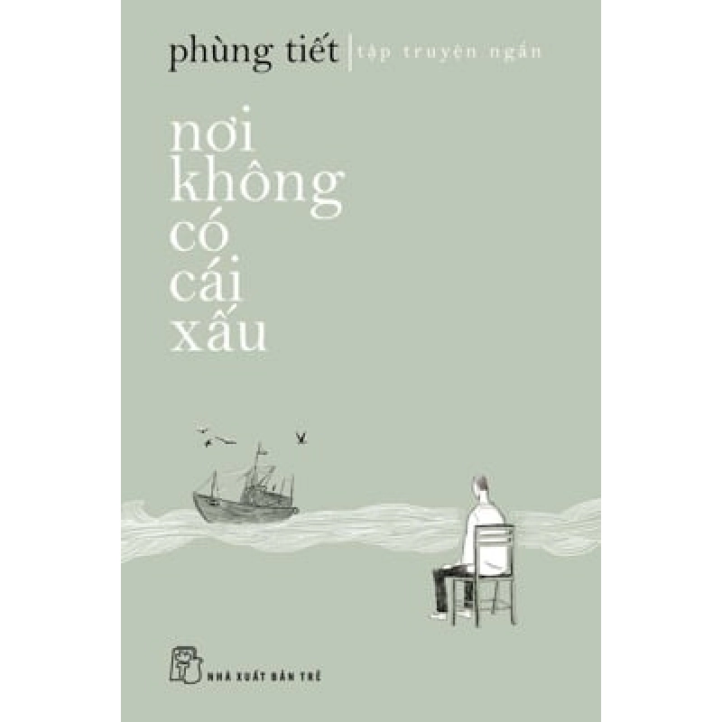 Nơi không có cái xấu 0 - Phùng Tiết New 100% HCM.PO 46770