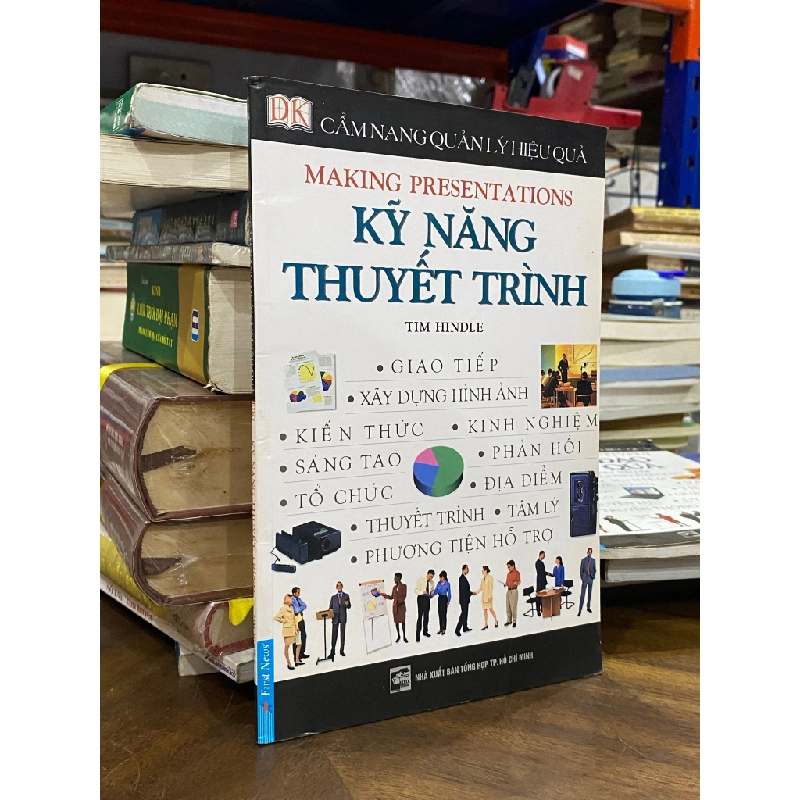 Cẩm nang quản lý hiệu quả : Kỹ năng thuyết trình - Tim Hindle 496584