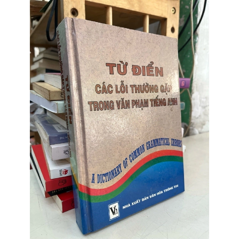 Từ điển các lỗi thường gặp trong văn phạm tiếng anh 1012996