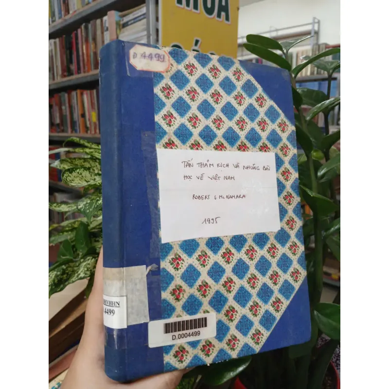 TẤN THẢM KỊCH VÀ NHỮNG BÀI HỌC VỀ VIỆT NAM - ROBERT S. McNAMARA 1007305