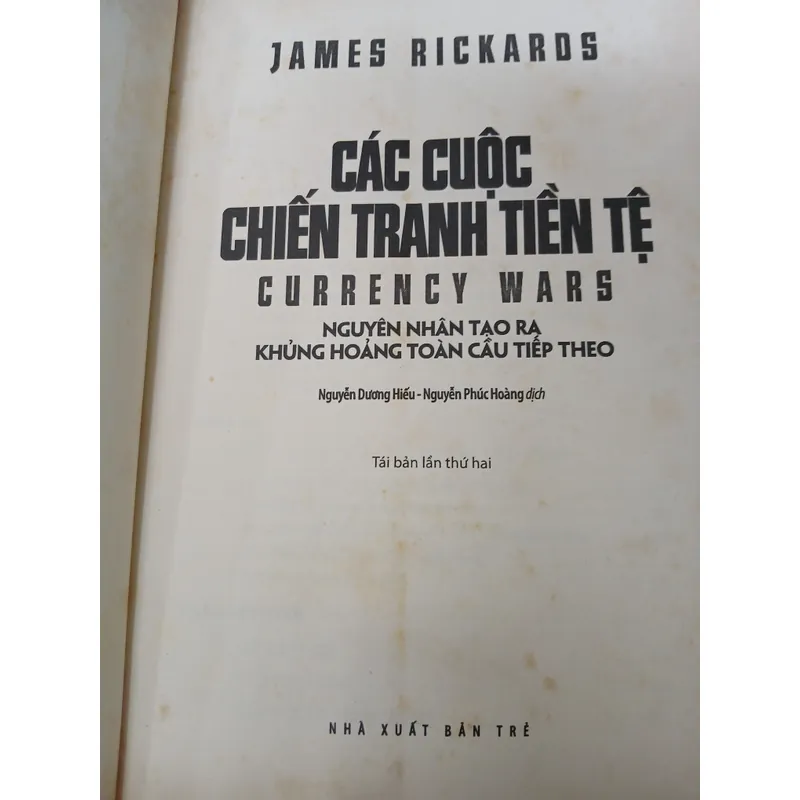 CÁC CUỘC CHIẾN TRANH TIỀN TỆ - NGUYỄN DƯƠNG HIẾU & NGUYỄN PHÚC HOÀNG dịch 730737