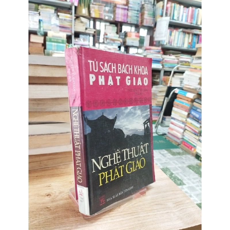 NGHỆ THUẬT PHẬT GIÁO - NGUYỄN TUỆ CHÂN BIÊN DỊCH 320719