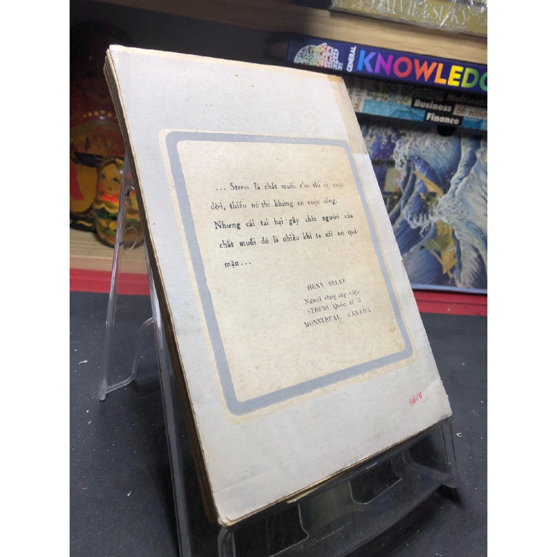 Stress trong thời đại văn minh 1986 mới 60% ố nặng BS Phạm Ngọc Rao và BS Nguyễn Hữu Nghiêm HPB0906 SÁCH VĂN HỌC 914863