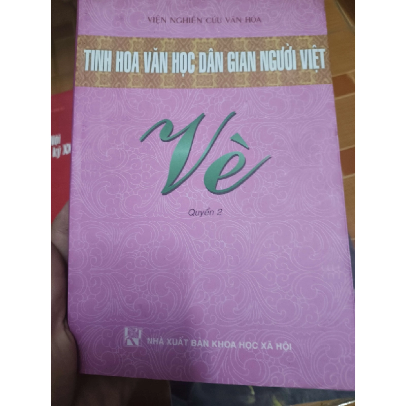 Tinh hoa văn học dân gian người Việt : Vè - 2009 - 274 trang Sách văn học ANTQ2702 930456