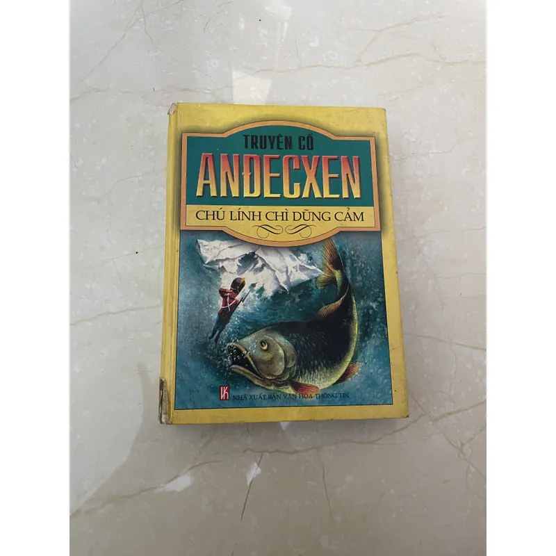 Truyện cổ Anđecxen - Chú lính chỉ dũng cảm 604965