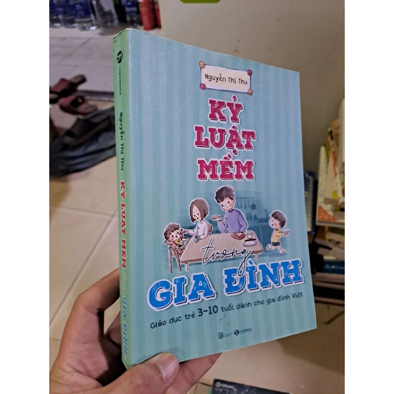 Kỷ luật mềm trong gia đình 2021 mới 90% Nguyễn Thị Thu MẸ VÀ BÉ HCM2908 924091
