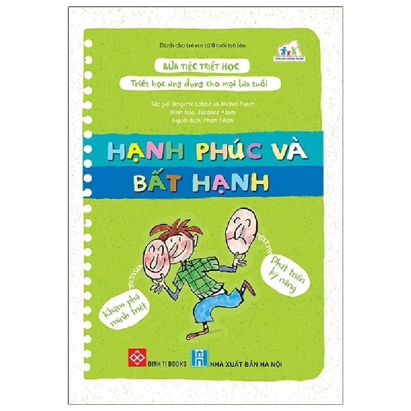 Bữa Tiệc Triết Học - Triết Học Ứng Dụng Cho Mọi Lứa Tuổi - Hạnh Phúc Và Bất Hạnh - Brigitte Labbé, Michel Puech, Jacques Azam 331520