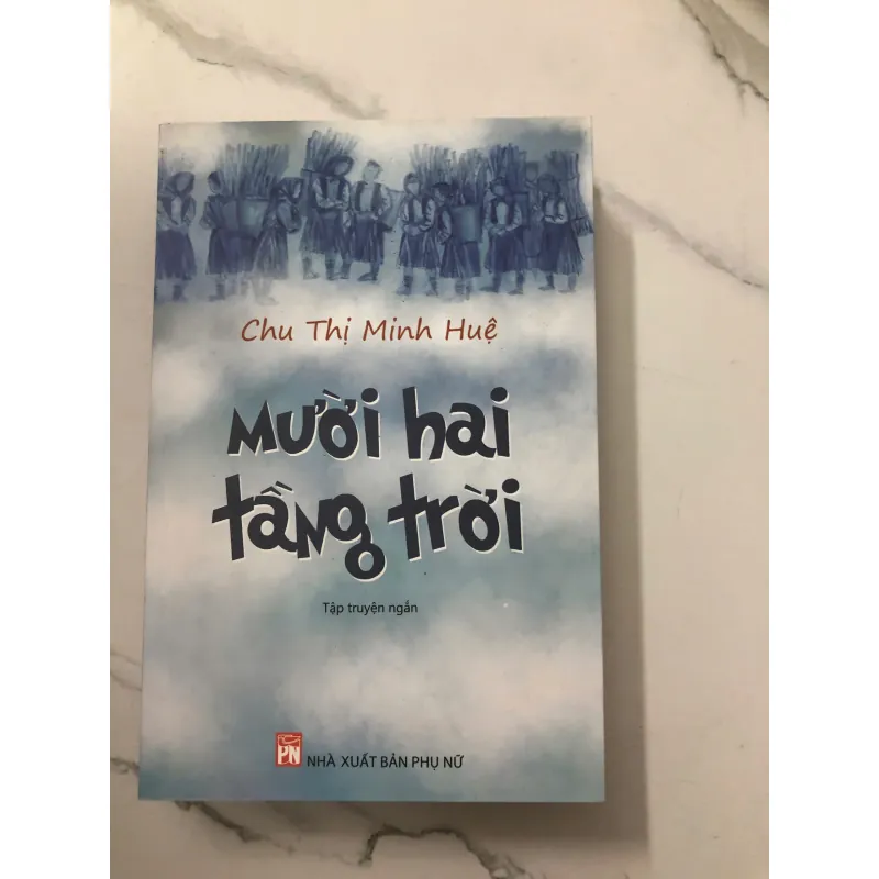 Mười hai tầng trời - Chu Thị Minh Huệ 779820