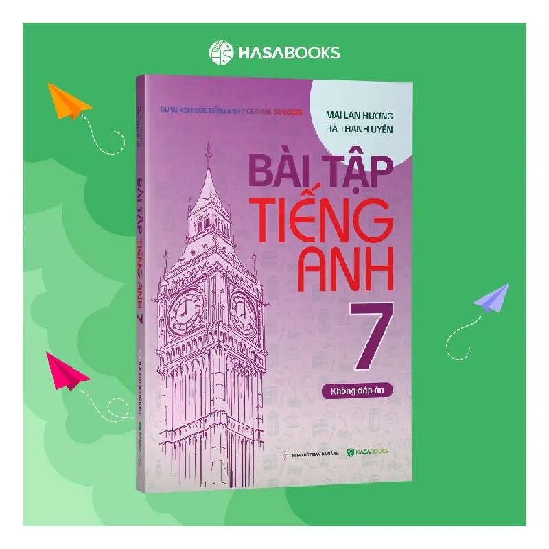Sách - Bài Tập Tiếng Anh 7 Global Success (Không Đáp Án) - Mai Lan HHương - Hasabooks - NENA2509 Blogmeo21025 580885