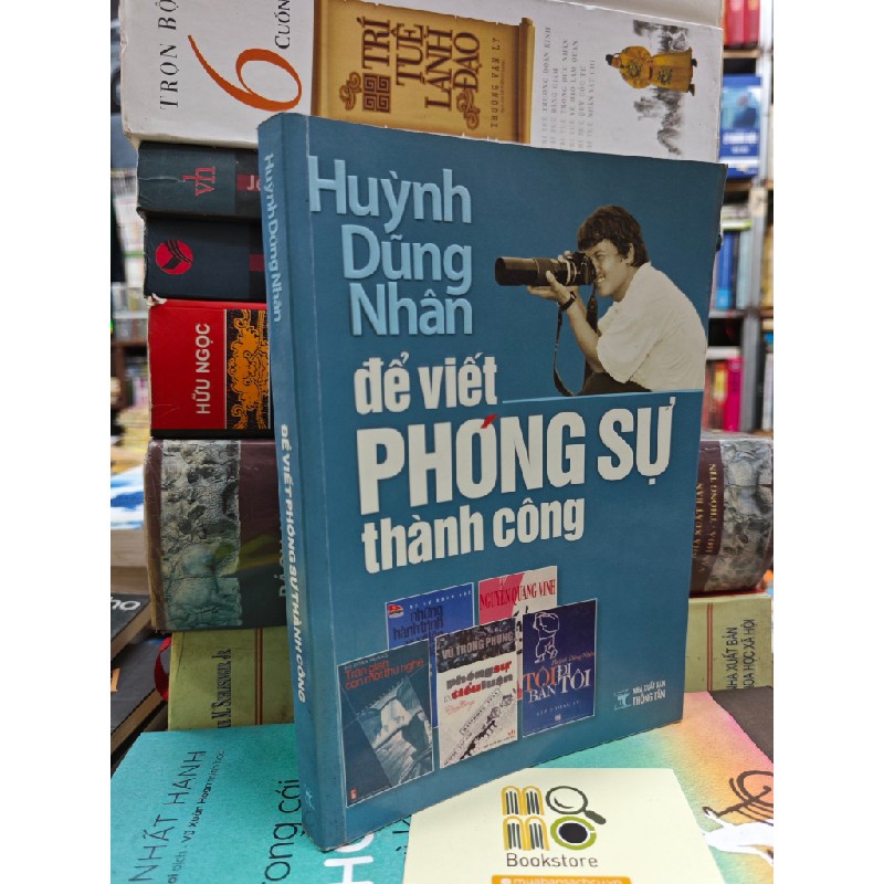 ĐỂ VIẾT PHÓNG SỰ THÀNH CÔNG - HUỲNH DŨNG NHÂN 143040