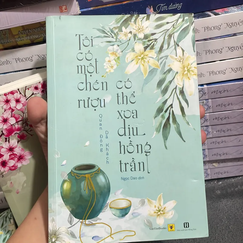 Combo Rượu - Quan Đông Dã Khách - Tôi có một chén rượu + Tôi có một câu chuyện 972523