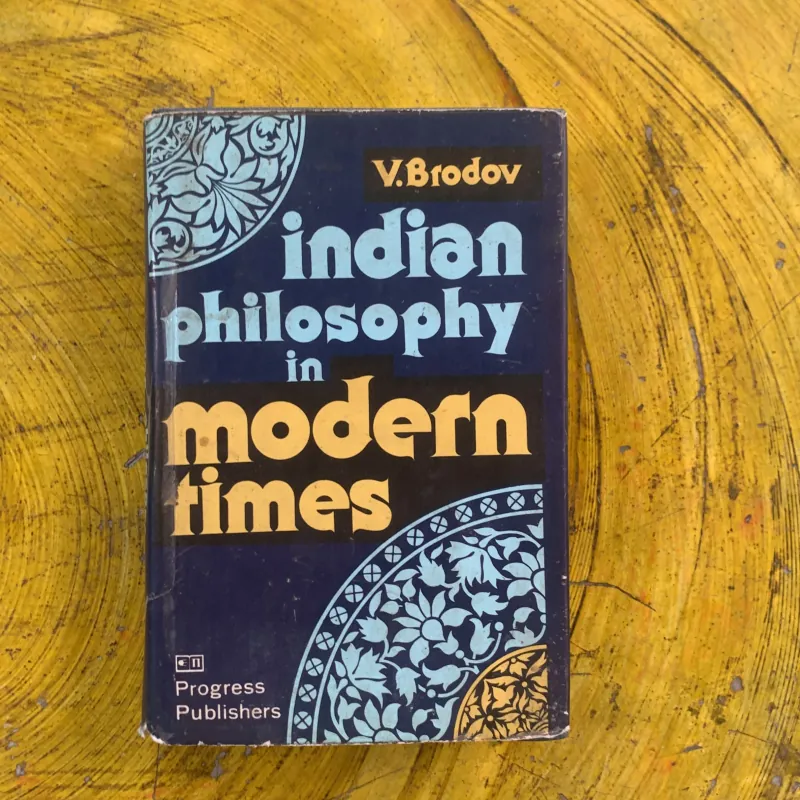 INDIAN PHILOSOPHY IN MODERN TIMES- V. BRODOV 991293
