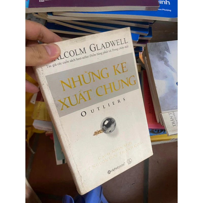 Sách Những kẻ xuất chúng (Outliers) - Malcolm Gladwell 308270
