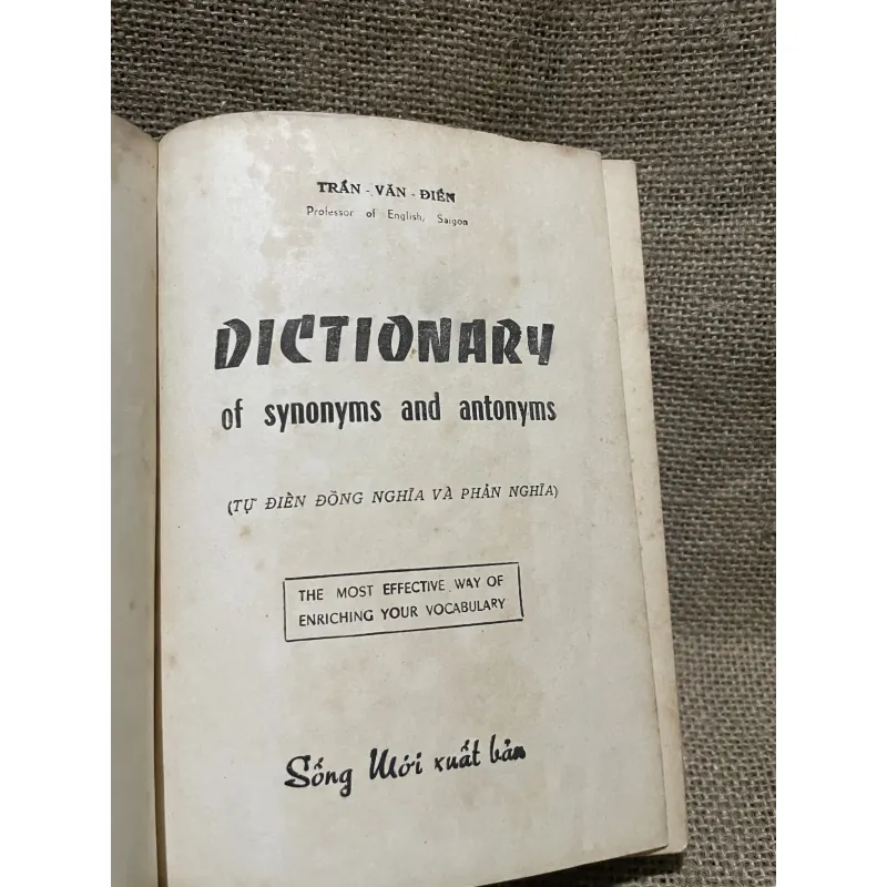 Trần Văn Điền - TỰ ĐIỂN ĐỒNG NGHĨA VÀ PHẢN NGHĨA- trước 75, sách tiếng Anh 748214