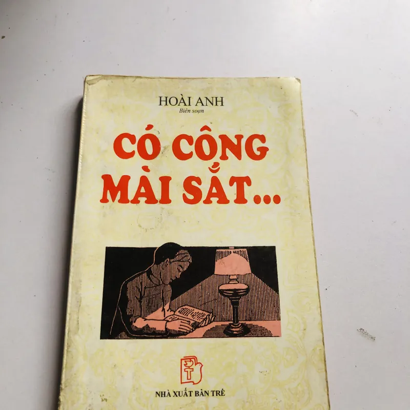 CÓ CÔNG MÀI SẮT ( Hoài Anh) 568239