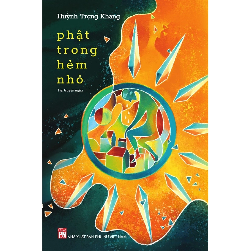 Phật trong hẻm nhỏ - Huỳnh Trọng Khang STB3317 Văn học 534884