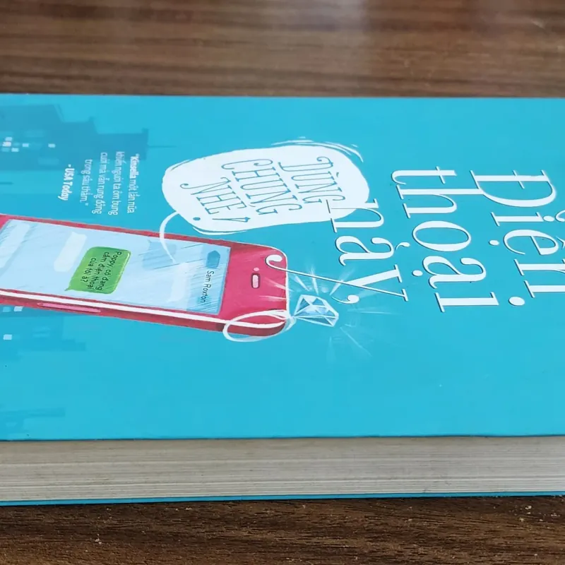 Tiểu thuyết ĐIỆN THOẠI NÀY, DÙNG CHUNG NHÉ (Sophia Kinsella) 718582