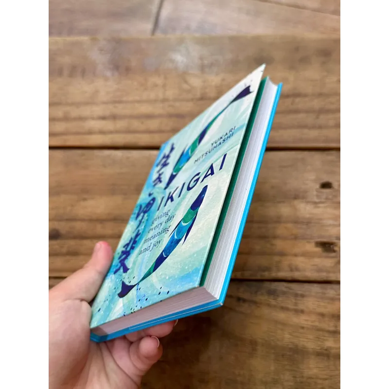 Ikigai: Giving Every Day Meaning and Joy - Yukari Mitsuhashi 734929