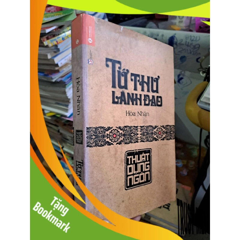 (TẶNG BOOKMARK) Tư thư lãnh đạo thuật dụng ngôn - Hoà Nhân - 2015 mới 80% ố bạc màu - KỸ NĂNG - RBK0111 955592