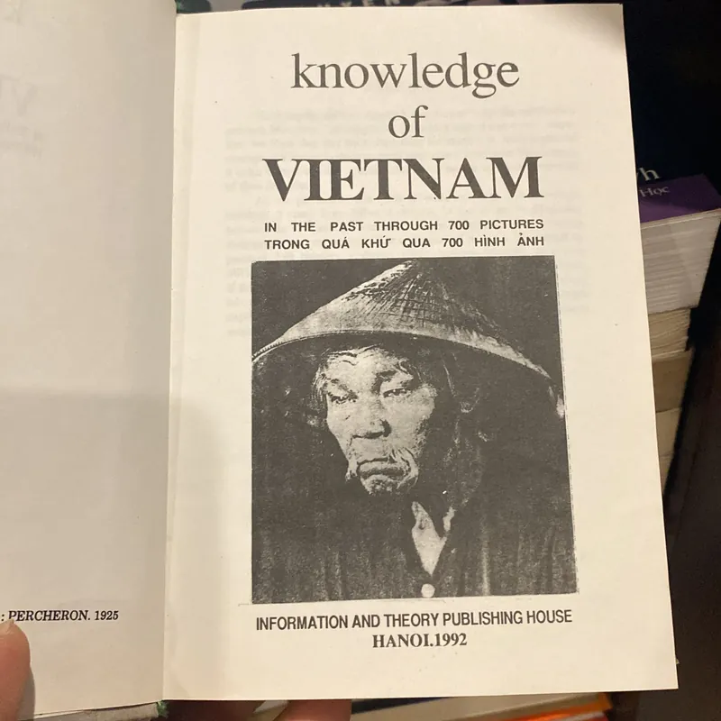 KNOWLEDGE OF VIETNAM TRONG QUÁ KHỨ QUA 700 HÌNH ẢNH (XB 1992) 564495