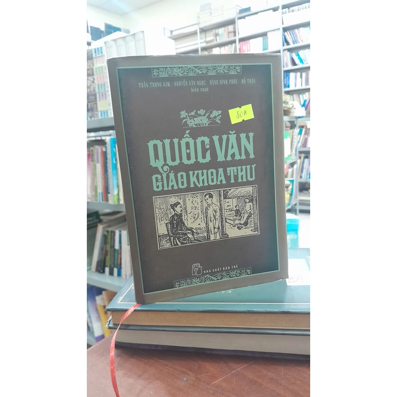 QUỐC VĂN GIÁO KHOA THƯ 299430