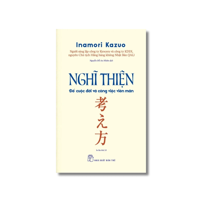 Nghĩ thiện - Để cuộc đời và công việc viên mãn 729439