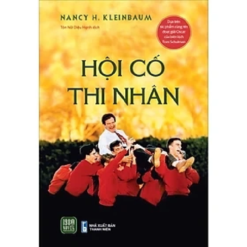 Hội cố thi nhân HCM.PO mới 100% Nancy H.Kleinbaum Oreka-Blogmeo 182869