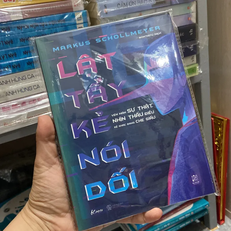 Lật tẩy kẻ nói dối : vén màn sự thật, nhìn thấu điều kẻ khác đang che giấu 960890